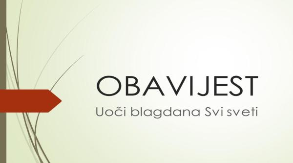 OBAVIJESTI UOČI BLAGDANA SVI SVETI